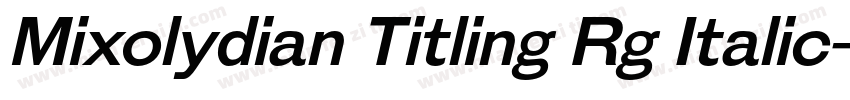 Mixolydian Titling Rg Italic字体转换